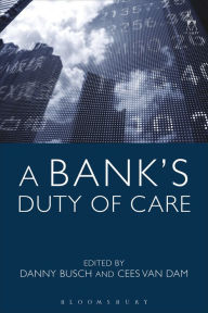 Title: A Bank's Duty of Care, Author: Danny Busch