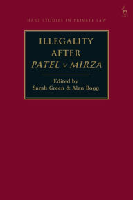 Title: Illegality after Patel v Mirza, Author: Sarah Green