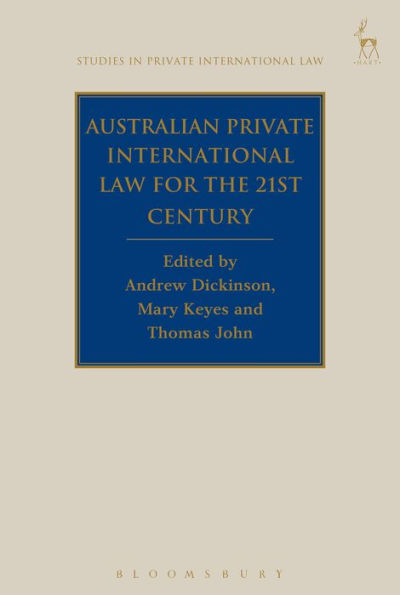 Australian Private International Law for the 21st Century: Facing Outwards