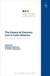 Title: The Future of Contract Law in Latin America: The Principles of Latin American Contract Law, Author: Rodrigo Momberg