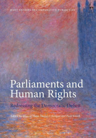 Title: Parliaments and Human Rights: Redressing the Democratic Deficit, Author: Murray Hunt