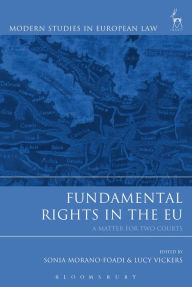 Title: Fundamental Rights in the EU: A Matter for Two Courts, Author: Sonia Morano-Foadi