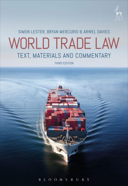 World Trade Law: Text, Materials and Commentary / Edition 3