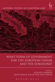 Title: What Form of Government for the European Union and the Eurozone?, Author: Federico Fabbrini