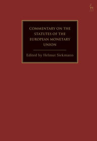 Title: The European Monetary Union: A Commentary on the Legal Foundations, Author: Helmut Siekmann