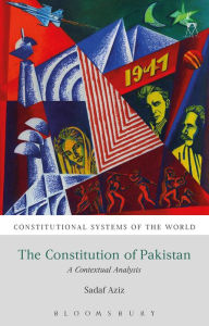 Title: The Constitution of Pakistan: A Contextual Analysis, Author: Sadaf Aziz
