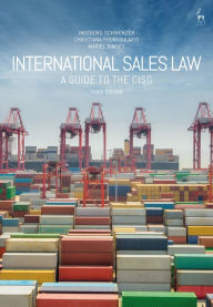 Title: International Sales Law: A Guide to the CISG / Edition 3, Author: Ingeborg Schwenzer