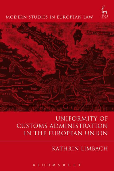 Uniformity of Customs Administration the European Union