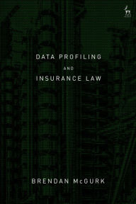 Title: Data Profiling and Insurance Law, Author: Brendan McGurk KC