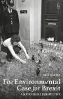 The Environmental Case for Brexit: A Socio-legal Perspective