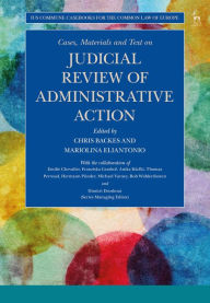 Title: Cases, Materials and Text on Judicial Review of Administrative Action, Author: Chris Backes