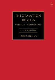 Title: Information Rights: A Practitioner's Guide to Data Protection, Freedom of Information and other Information Rights, Author: Philip Coppel KC
