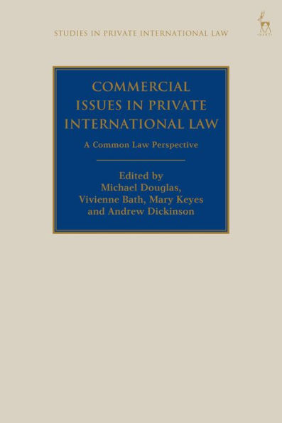 Commercial Issues in Private International Law: A Common Law Perspective