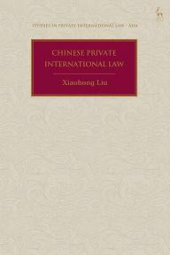 Title: Chinese Private International Law, Author: Xiaohong Liu