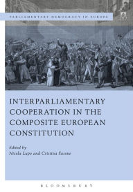 Title: Interparliamentary Cooperation in the Composite European Constitution, Author: Nicola Lupo
