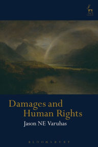 Title: Damages and Human Rights, Author: Jason NE Varuhas