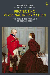 Title: Protecting Personal Information: The Right to Privacy Reconsidered, Author: Andrea Monti