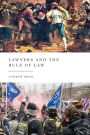 Lawyers and the Rule of Law