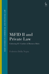 Title: MiFID II and Private Law: Enforcing EU Conduct of Business Rules, Author: Federico Della Negra