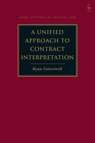 Title: A Unified Approach to Contract Interpretation, Author: Ryan Catterwell