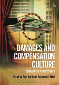 Title: Damages and Compensation Culture: Comparative Perspectives, Author: Eoin Quill