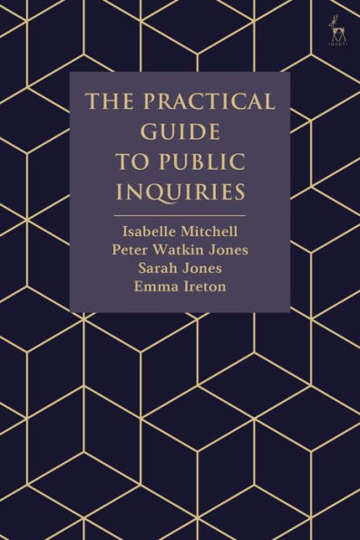 The Practical Guide to Public Inquiries