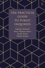 The Practical Guide to Public Inquiries