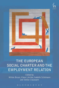 Title: The European Social Charter and the Employment Relation, Author: Niklas Bruun