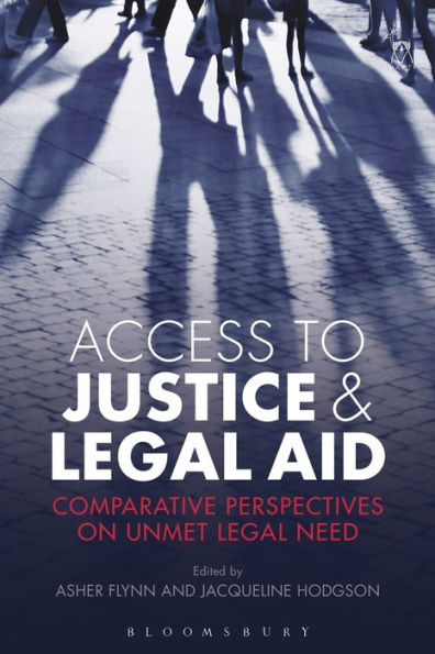 Access to Justice and Legal Aid: Comparative Perspectives on Unmet Need