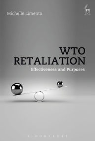 Title: WTO Retaliation: Effectiveness and Purposes, Author: Michelle Limenta