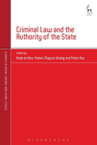 Title: Criminal Law and the Authority of the State, Author: Antje du Bois-Pedain