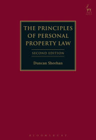 Title: The Principles of Personal Property Law, Author: Duncan Sheehan