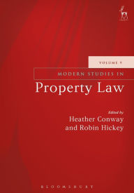Title: Modern Studies in Property Law - Volume 9, Author: Heather Conway