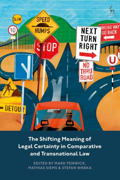 The Shifting Meaning of Legal Certainty in Comparative and Transnational Law