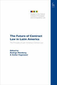 Title: The Future of Contract Law in Latin America: The Principles of Latin American Contract Law, Author: Rodrigo Momberg