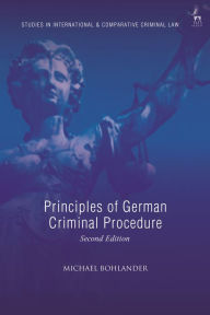 Title: Principles of German Criminal Procedure, Author: Michael Bohlander