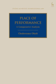 Title: Place of Performance: A Comparative Analysis, Author: Chukwuma Okoli