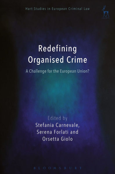 Redefining Organised Crime: A Challenge for the European Union?