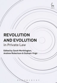 Title: Revolution and Evolution in Private Law, Author: Sarah Worthington