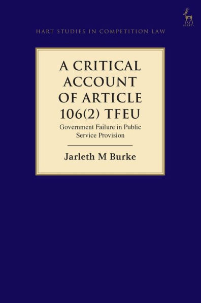 A Critical Account of Article 106(2) TFEU: Government Failure in Public Service Provision