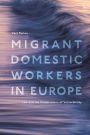 Migrant Domestic Workers in Europe: Law and the Construction of Vulnerability