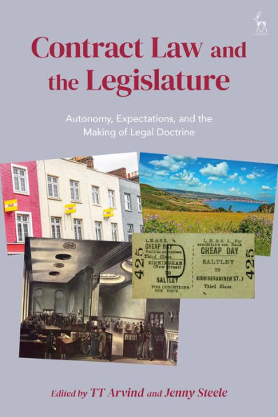 Contract Law and the Legislature: Autonomy, Expectations, Making of Legal Doctrine