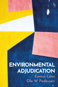 Title: Environmental Adjudication, Author: Emma Lees