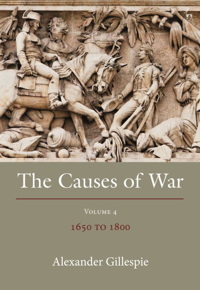 The Causes of War: Volume IV: 1650