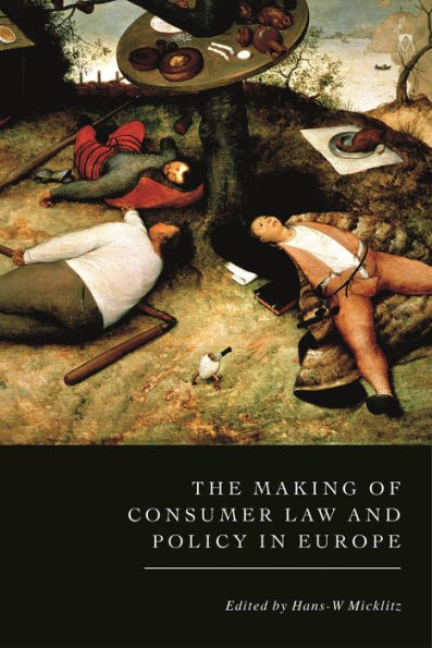 The Making of Consumer Law and Policy Europe
