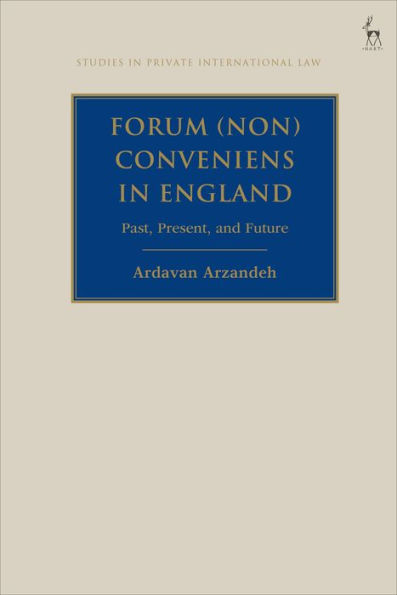 Forum (Non) Conveniens in England: Past, Present, and Future