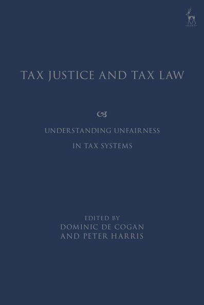 Tax Justice and Law: Understanding Unfairness Systems