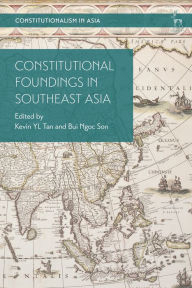 Title: Constitutional Foundings in Southeast Asia, Author: Kevin YL Tan