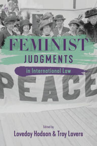 Title: Feminist Judgments in International Law, Author: Loveday Hodson