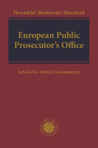 Title: European Public Prosecutor's Office: Article-by-Article Commentary, Author: Hans-Holger Herrnfeld